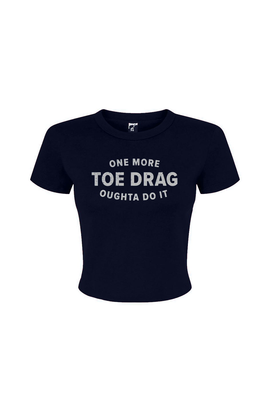 Barn Babe One More Toe Drag Baby Tee