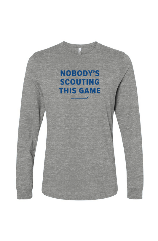 The Benchwarmer Nobody's Scouting This Game Long Sleeve Grey | Barn Garb Hockey Threads