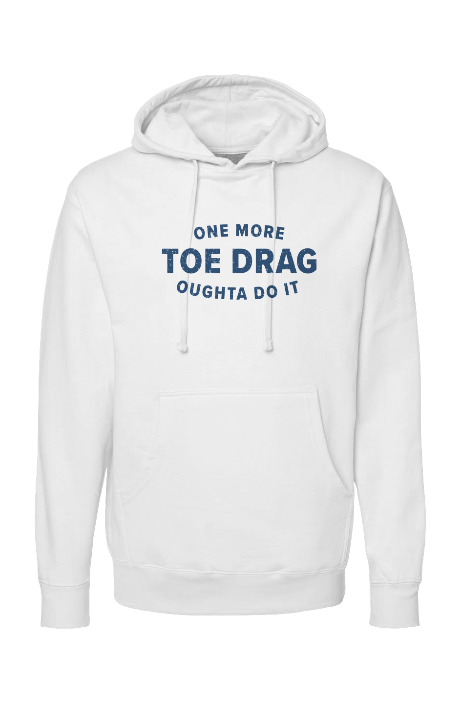 The Bench Boss One More Toe Drag Hoodie