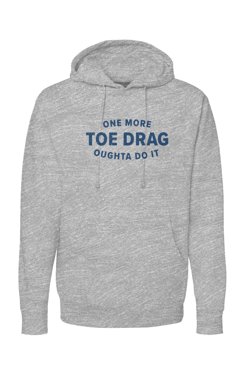 The Bench Boss One More Toe Drag Hoodie