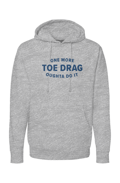 The Bench Boss One More Toe Drag Hoodie