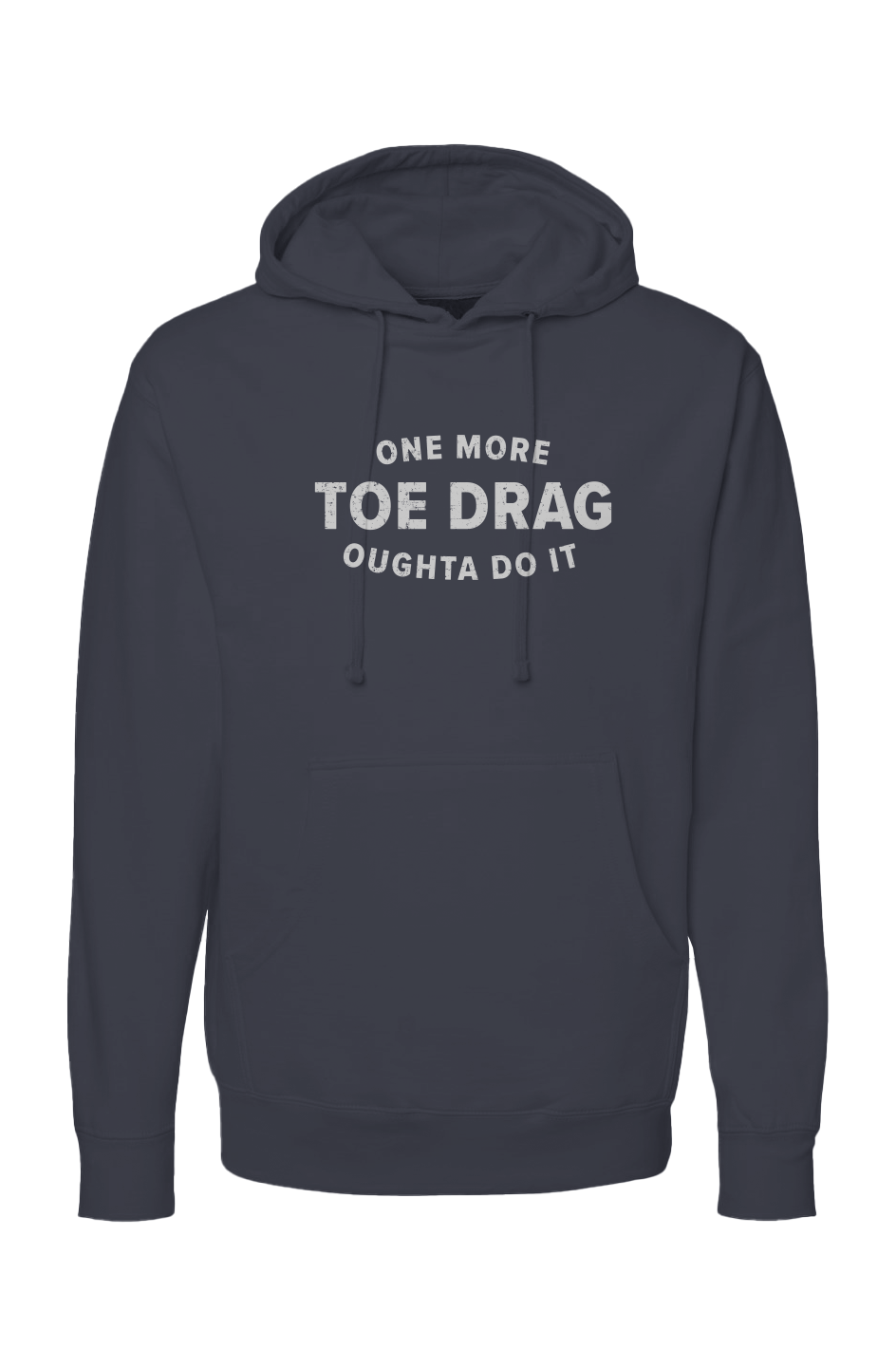 The Bench Boss One More Toe Drag Hoodie