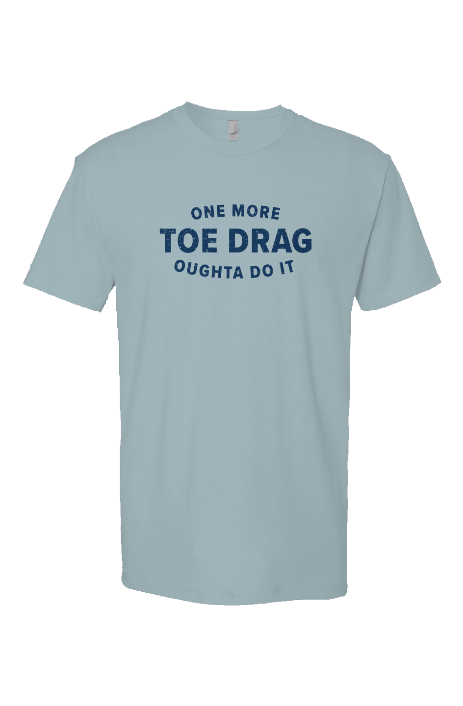 One More Toe Drag Breakaway Performance Tee