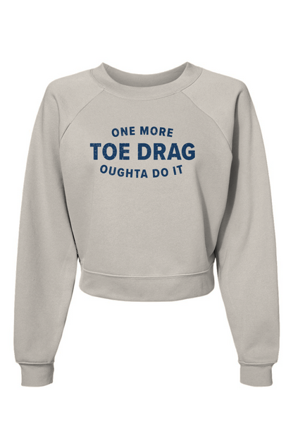 Raglan Rival One More Toe Drag Pullover