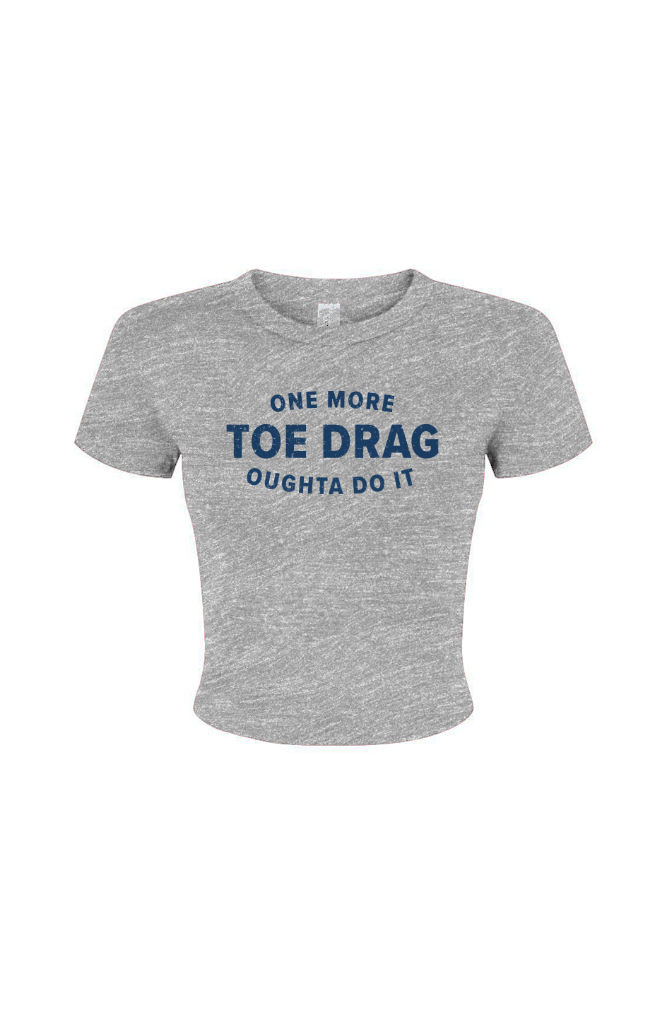 Barn Babe One More Toe Drag Baby Tee