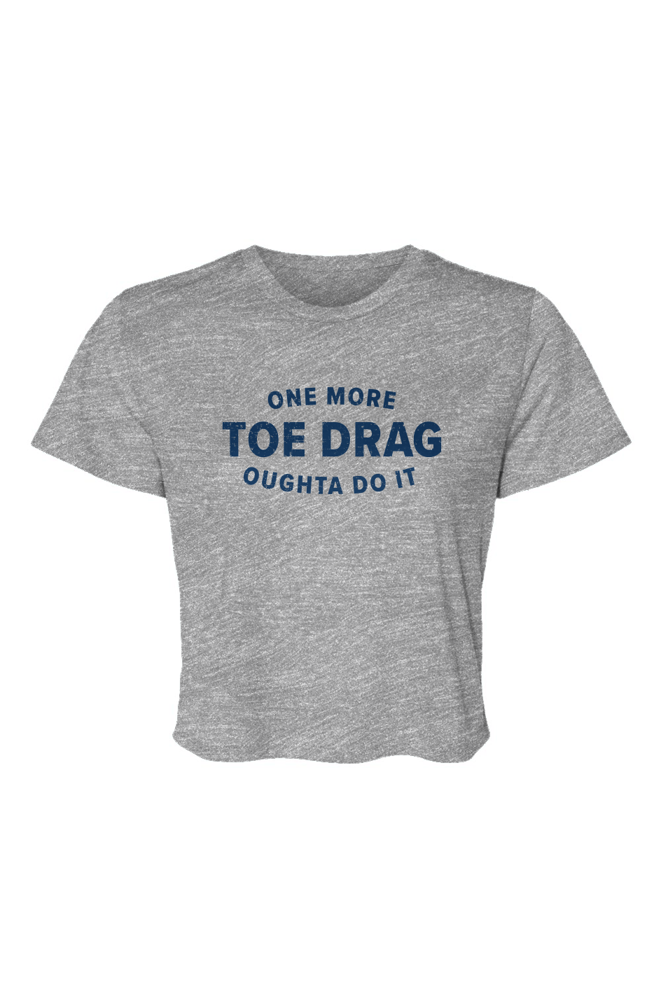 Barn Beauty One More Toe Drag Cropped Tee