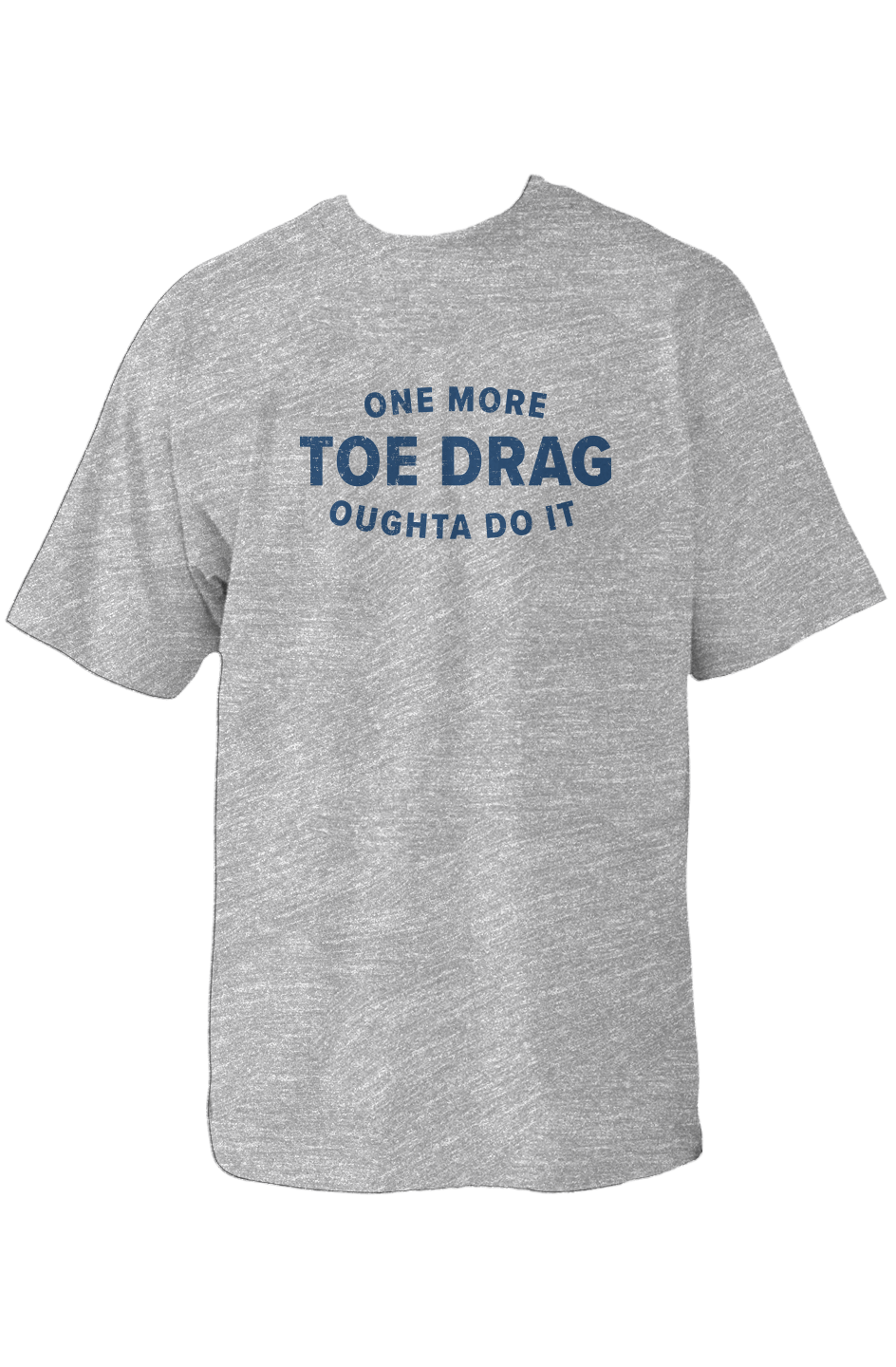 One More Toe Drag 90s Throwback Tee