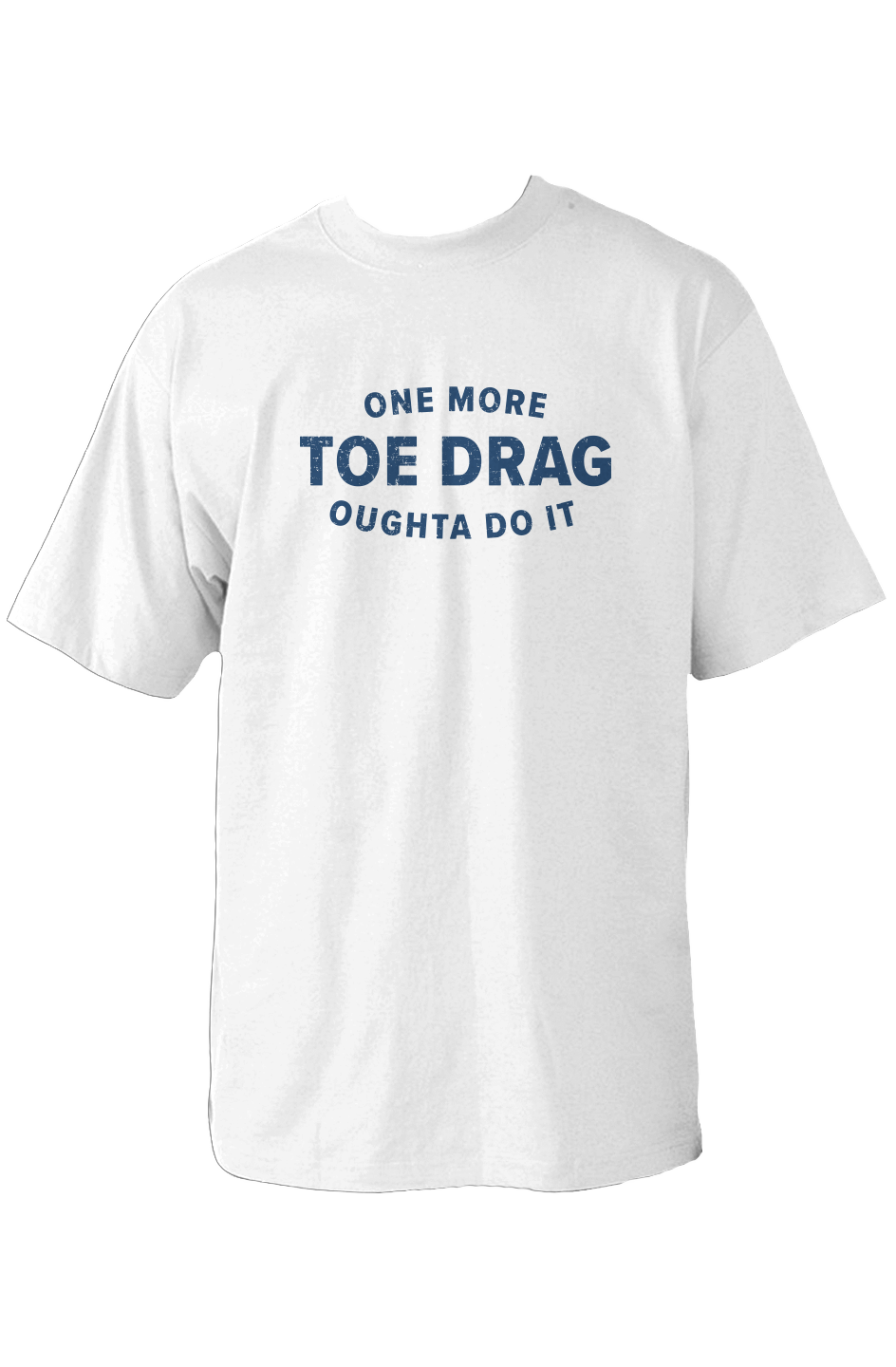 One More Toe Drag 90s Throwback Tee