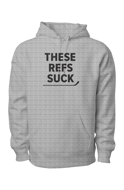 These Refs Suck Legend Heavyweight Hoodie Grey | Barn Garb Hockey Threads