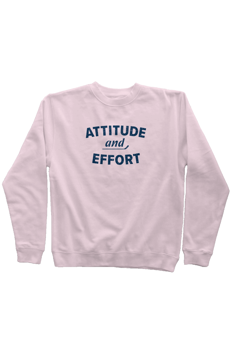 Attitude and Effort Rinkside Crewneck Sweatshirt Pink | Barn Garb Hockey Threads