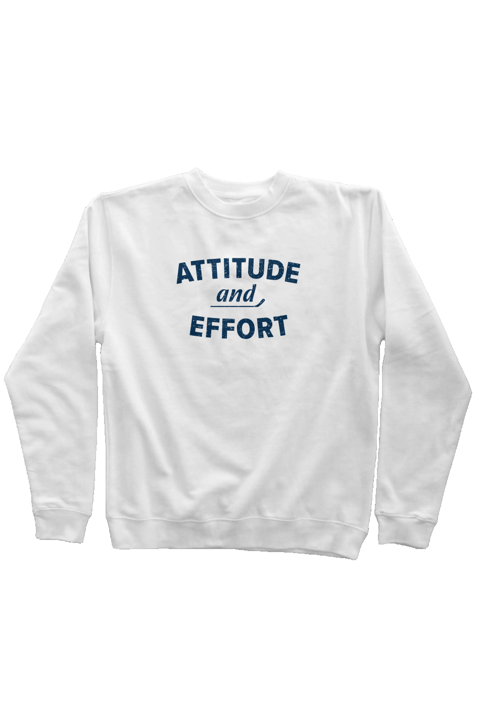 Attitude and Effort Rinkside Crewneck Sweatshirt White | Barn Garb Hockey Threads