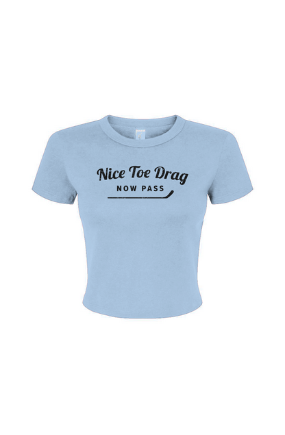 Barn Babe Nice Toe Drag Now Pass Baby Tee Baby Blue | Barn Garb Hockey Threads