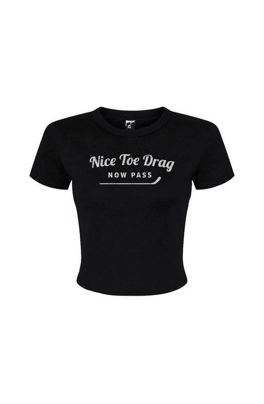 Barn Babe Nice Toe Drag Now Pass Baby Tee Black | Barn Garb Hockey Threads