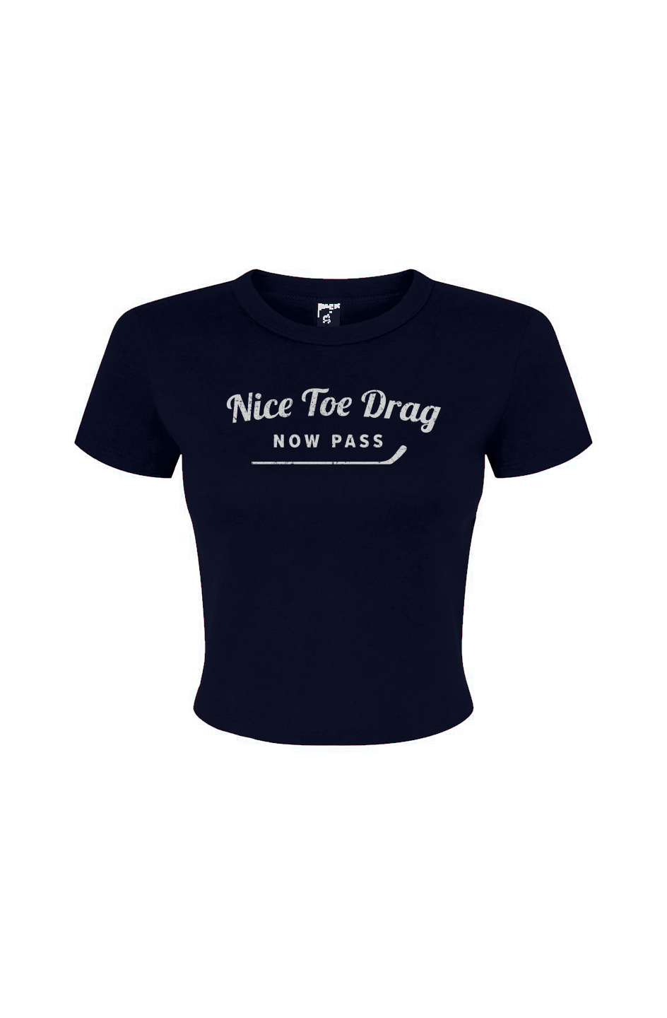 Barn Babe Nice Toe Drag Now Pass Baby Tee Navy Blue | Barn Garb Hockey Threads