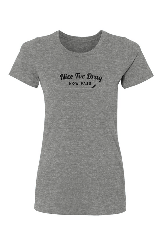 Barn Babe Nice Toe Drag Now Pass Tee Grey | Barn Garb Hockey Threads