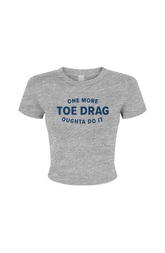 Barn Babe One More Toe Drag Baby Tee Grey | Barn Garb Hockey Threads