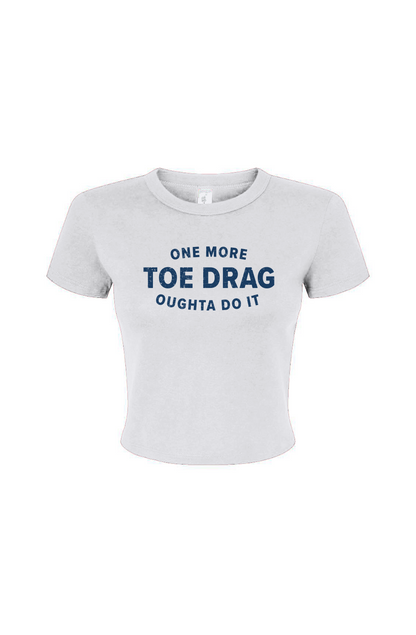 Barn Babe One More Toe Drag Baby Tee White | Barn Garb Hockey Threads