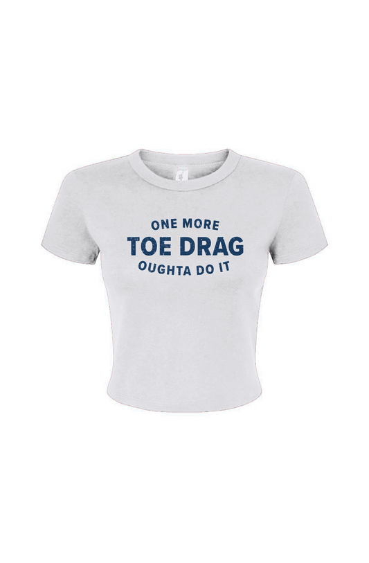 Barn Babe One More Toe Drag Baby Tee White | Barn Garb Hockey Threads