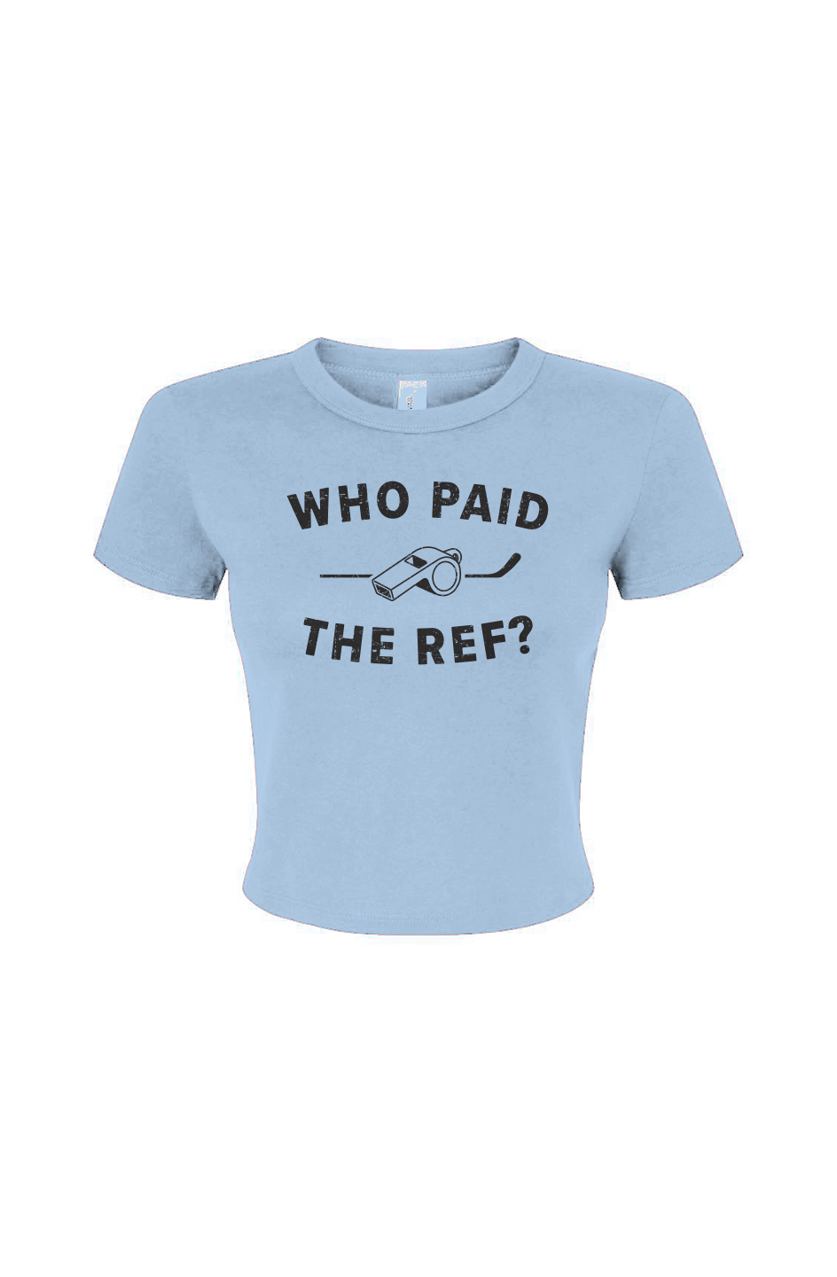 Barn Babe Who Paid the Ref Baby Tee Baby Blue | Barn Garb Hockey Threads