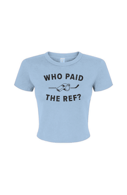 Barn Babe Who Paid the Ref Baby Tee Baby Blue | Barn Garb Hockey Threads