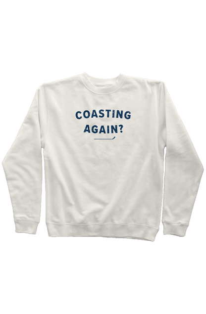 Coasting Again? Rinkside Crewneck Sweatshirt Bone | Barn Garb Hockey Threads