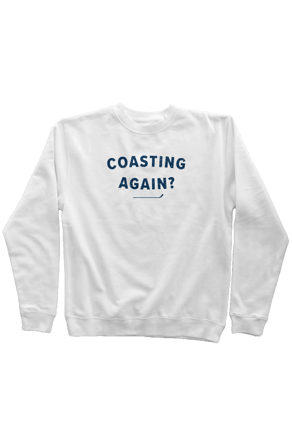 Coasting Again? Rinkside Crewneck Sweatshirt White | Barn Garb Hockey Threads