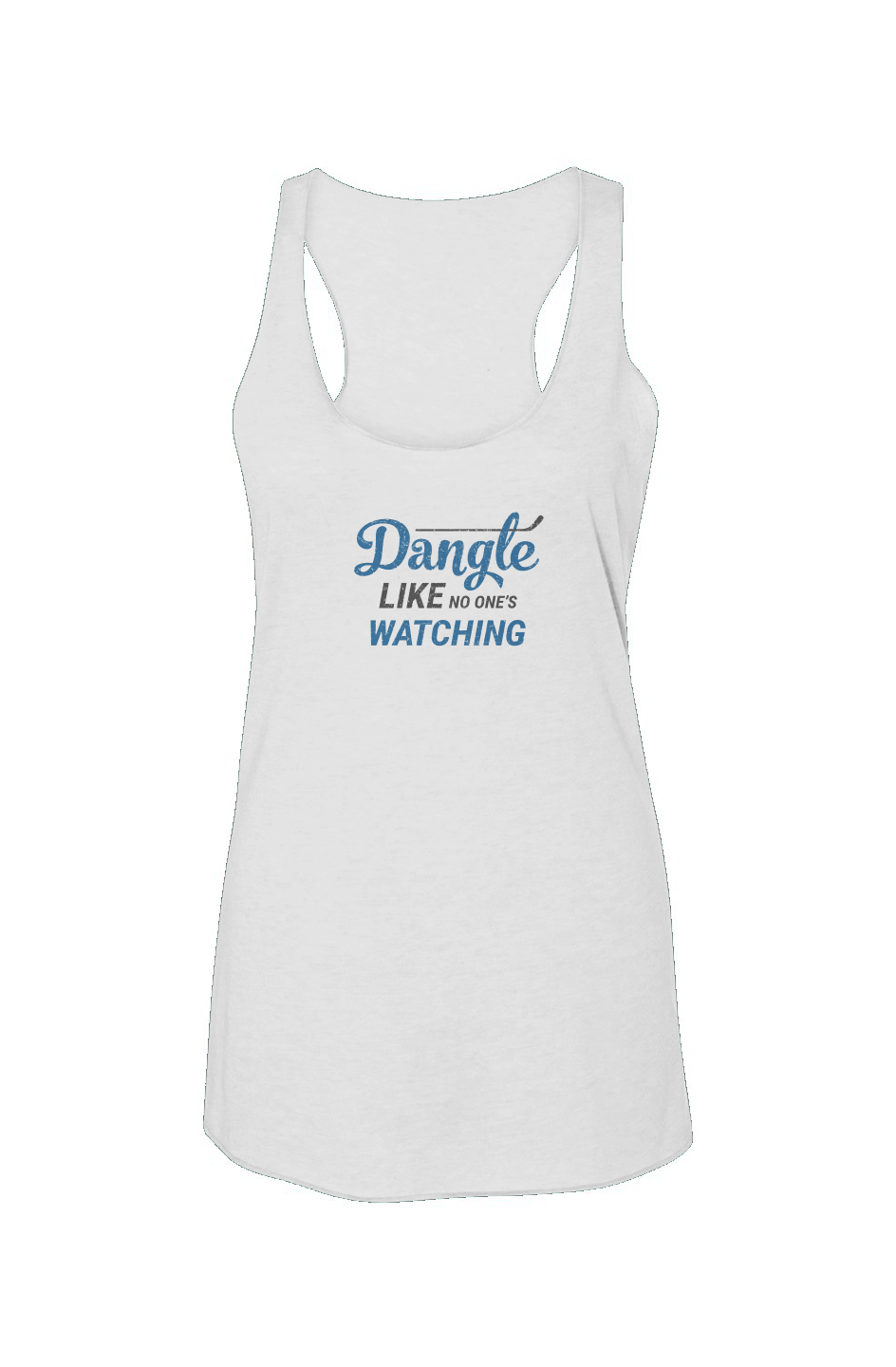 Dangle Like No One's Watching Racerback Barn Tank White | Barn Garb Hockey Threads