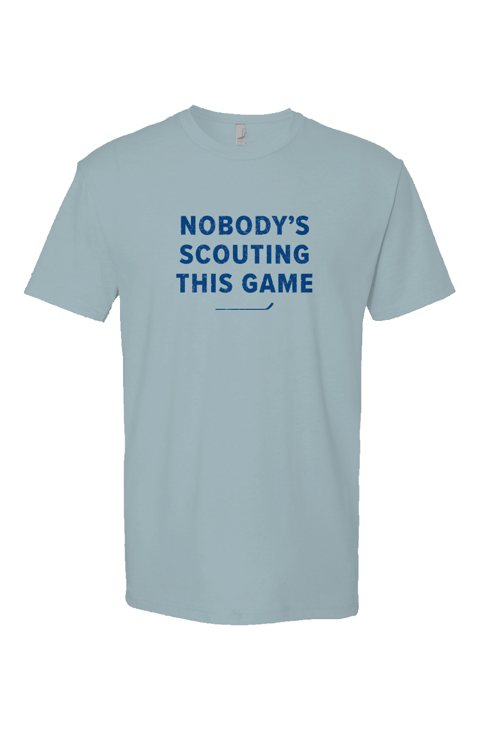 Nobody's Scouting This Game Breakaway Performance Ice Blue | Barn Garb Hockey Threads