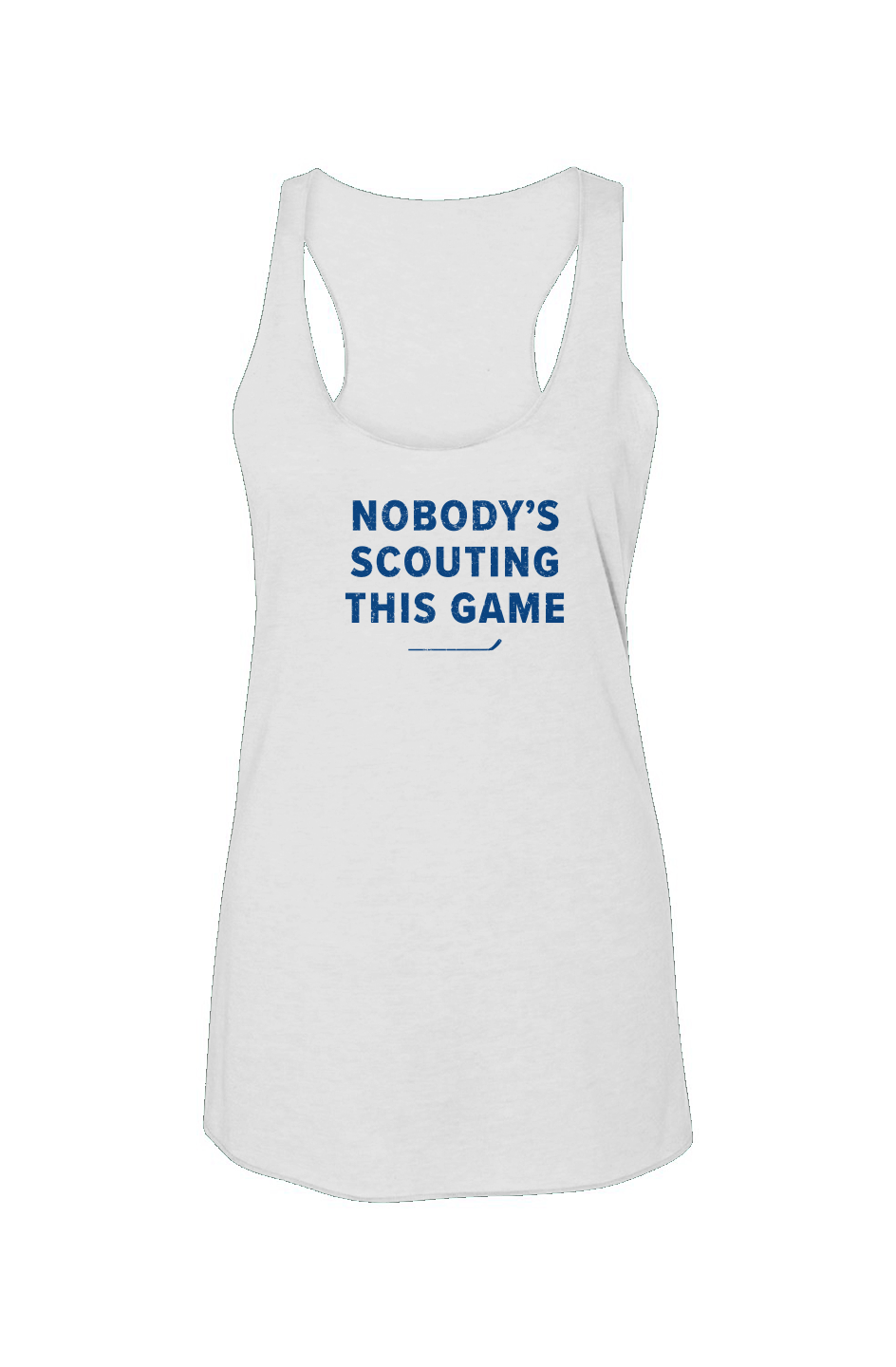Nobody's Scouting This Game Racerback Barn Tank White | Barn Garb Hockey Threads