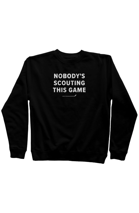 Nobody's Scouting This Game Rinkside Crewneck Sweatshirt Black | Barn Garb Hockey Threads
