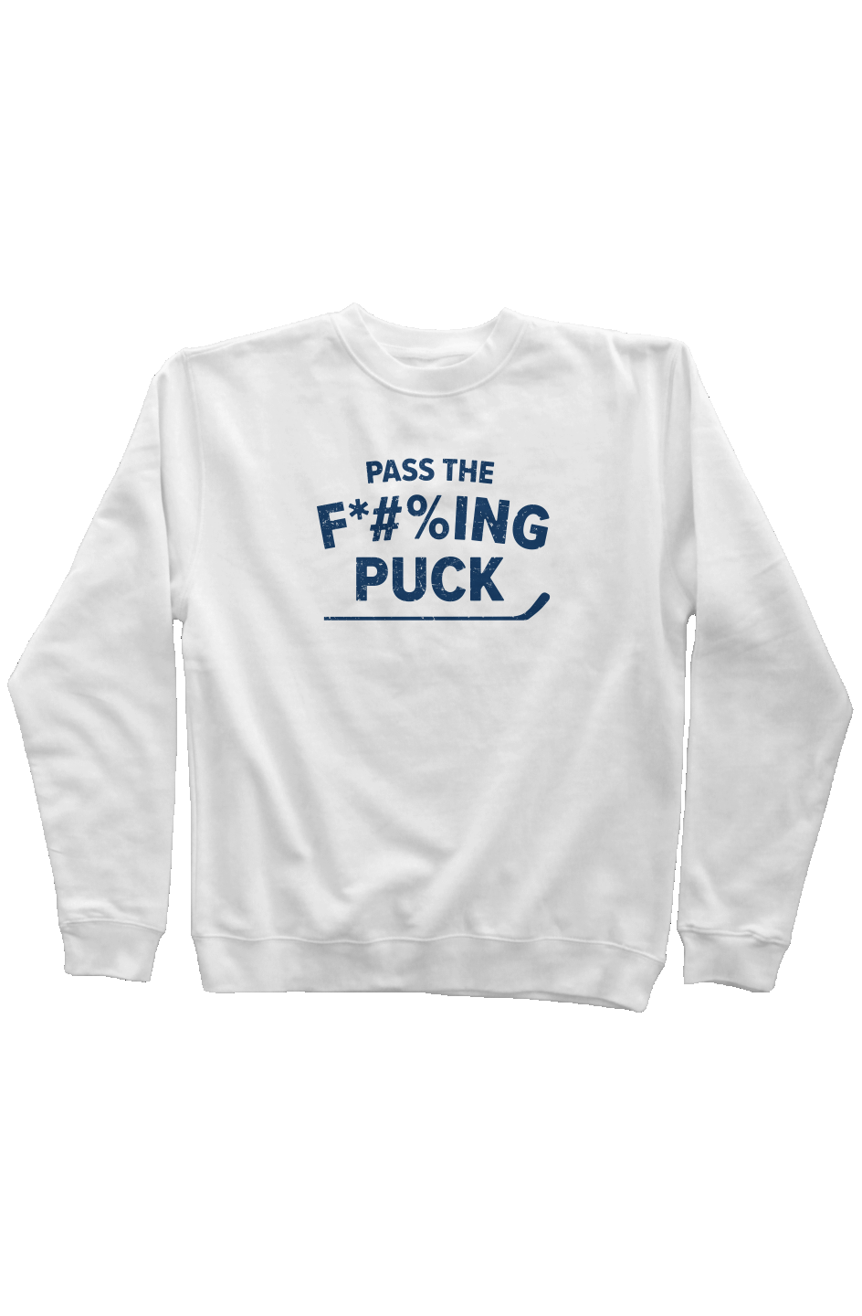Pass the F*#%ing Puck Rinkside Crewneck Sweatshirt White | Barn Garb Hockey Threads