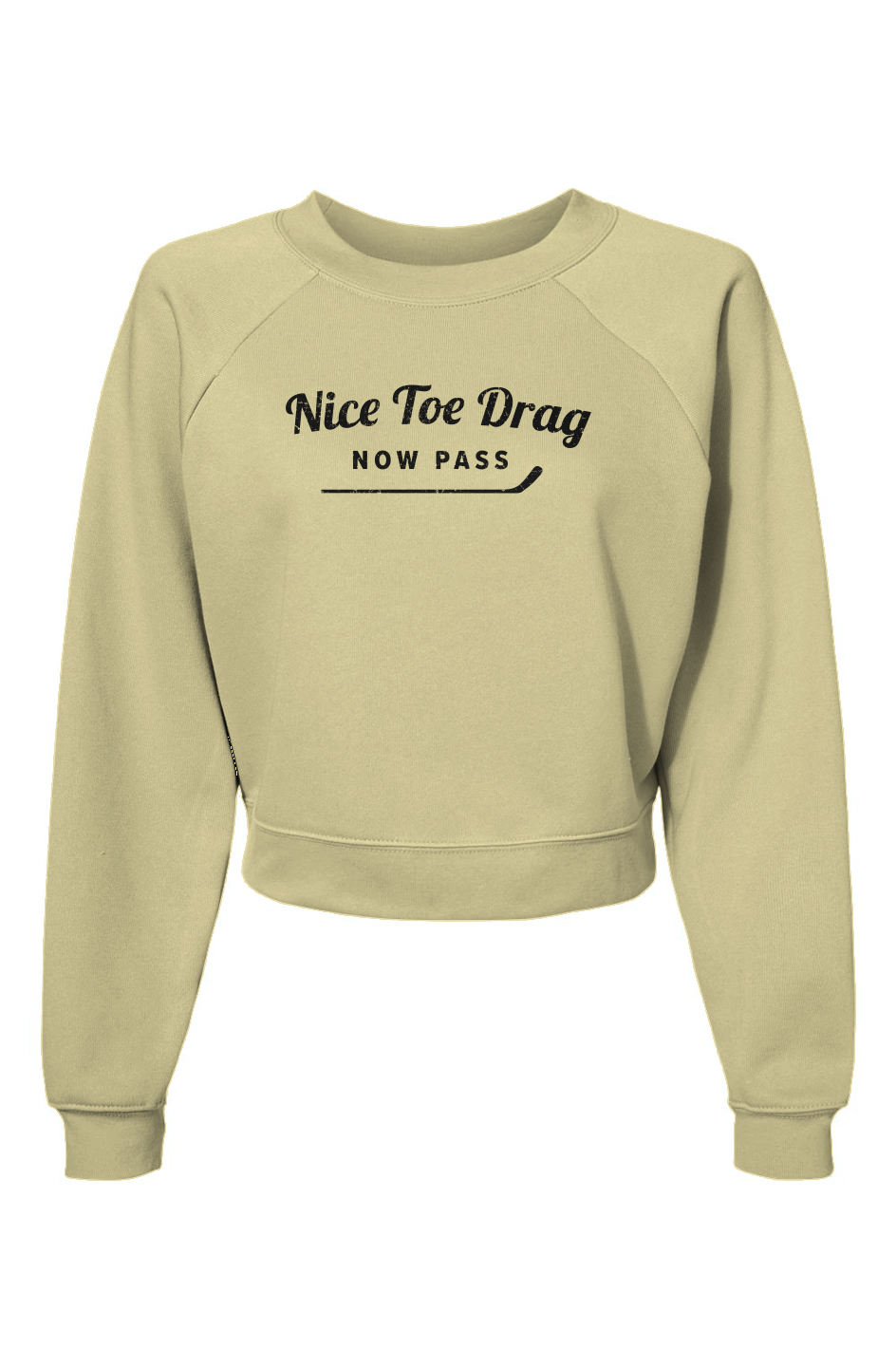 Raglan Rival Nice Toe Drag Now Pass Pullover French Vanilla | Barn Garb Hockey Threads