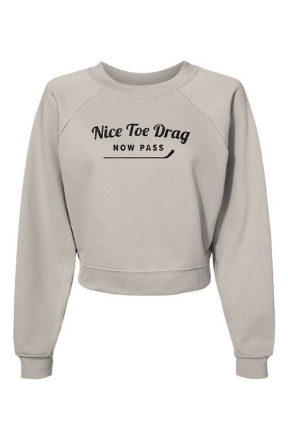 Raglan Rival Nice Toe Drag Now Pass Pullover Vintage White | Barn Garb Hockey Threads