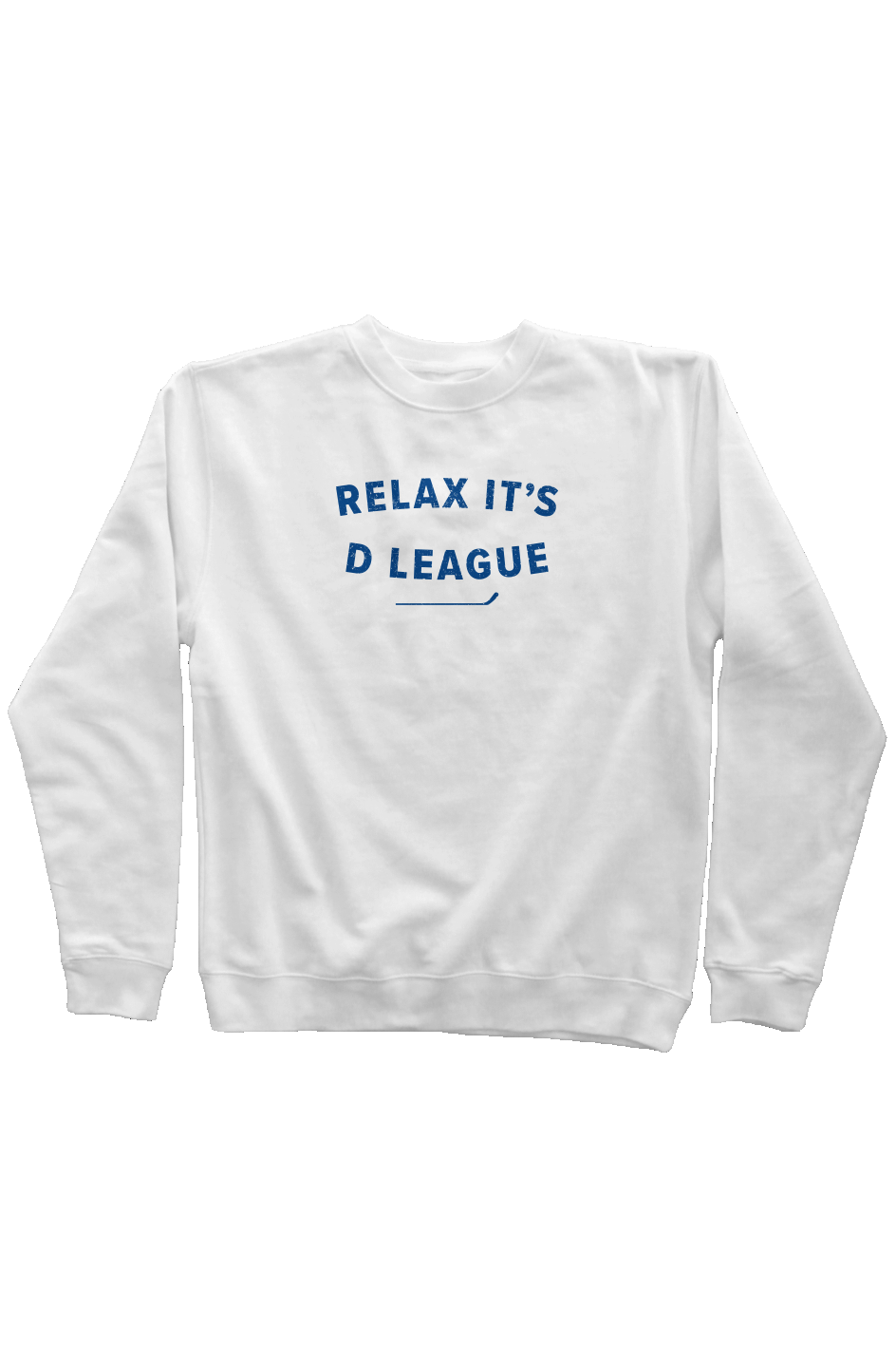 Relax it's D League Rinkside Crewneck Sweatshirt White | Barn Garb Hockey Threads