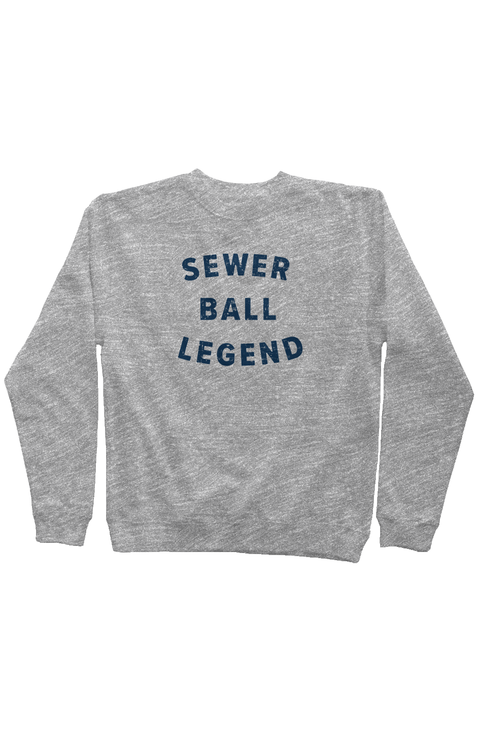 Sewer Ball Legend Rinkside Crewneck Sweatshirt Grey | Barn Garb Hockey Threads
