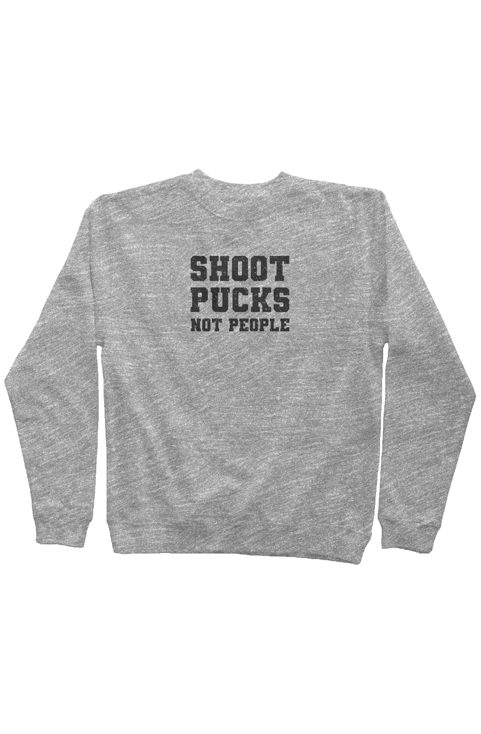 Shoot Pucks Not People Rinkside Crewneck Sweatshirt Grey | Barn Garb Hockey Threads