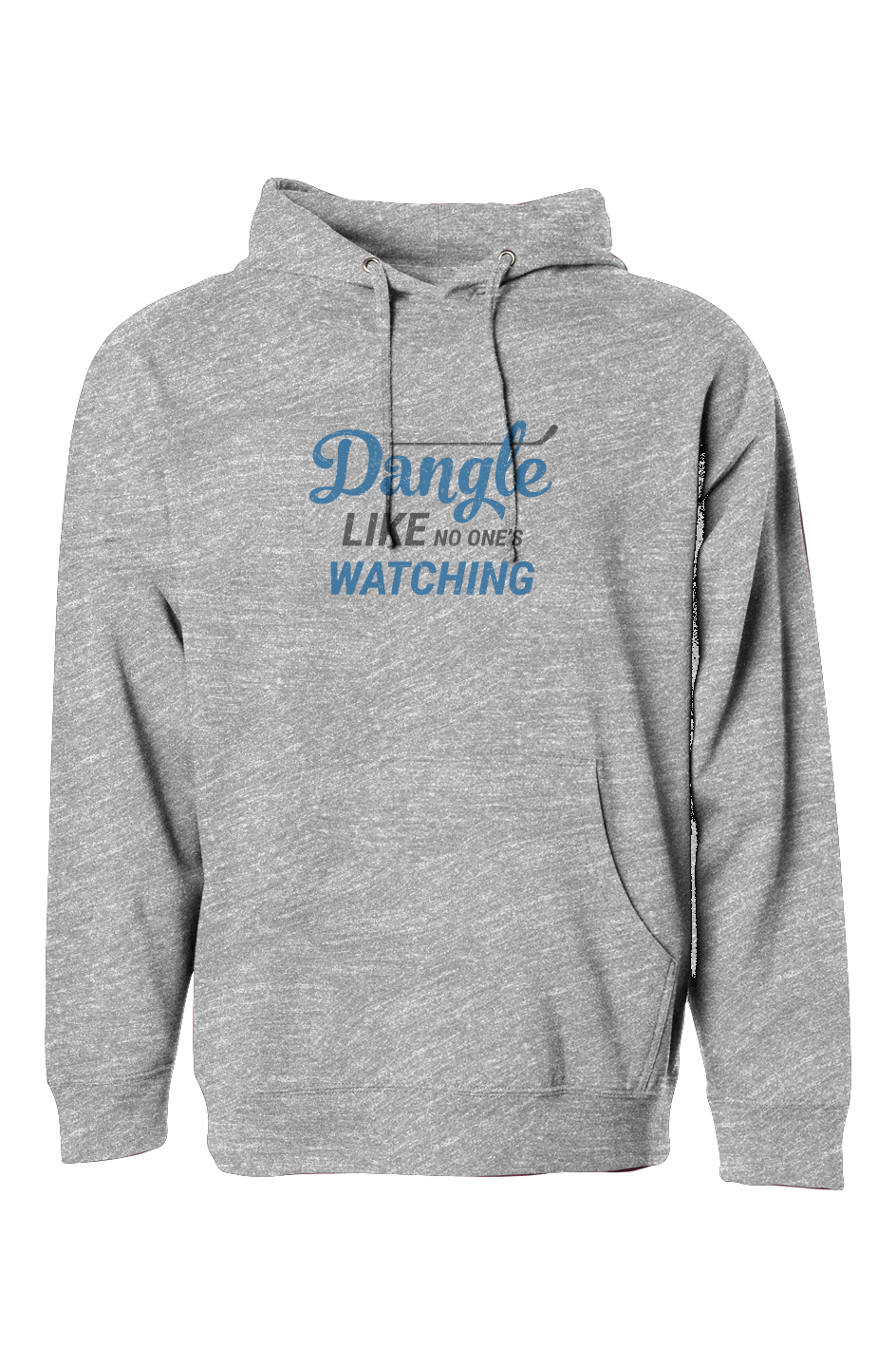 The Bench Boss Dangle Like No One's Watching Hoodie Grey | Barn Garb Hockey Threads
