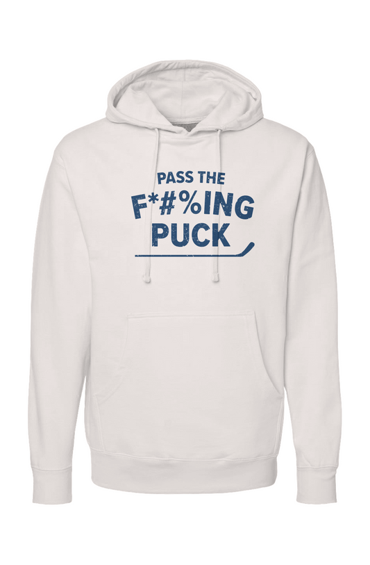 The Bench Boss Pass the F*#%ing Puck Hoodie Bone | Barn Garb Hockey Threads