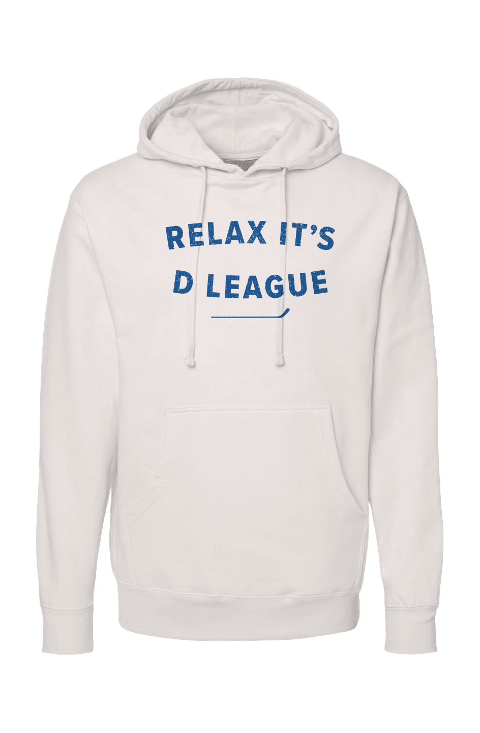 The Bench Boss Relax it's D League Hoodie Bone | Barn Garb Hockey Threads