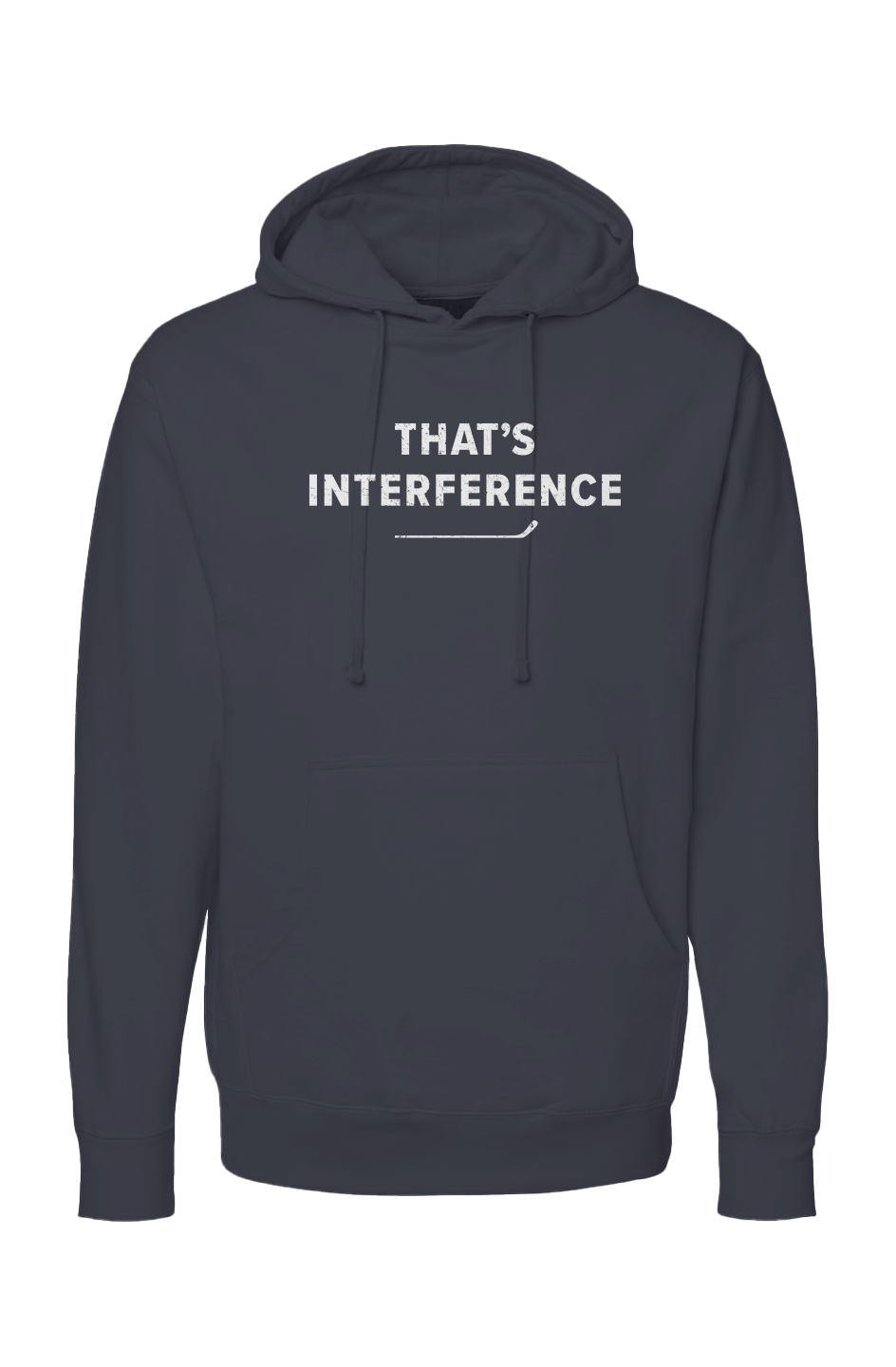 The Bench Boss That's Interference Hoodie Navy Blue | Barn Garb Hockey Threads