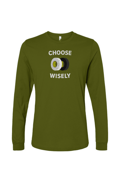 The Benchwarmer Choose Wisely Long Sleeve Military Green | Barn Garb Hockey Threads