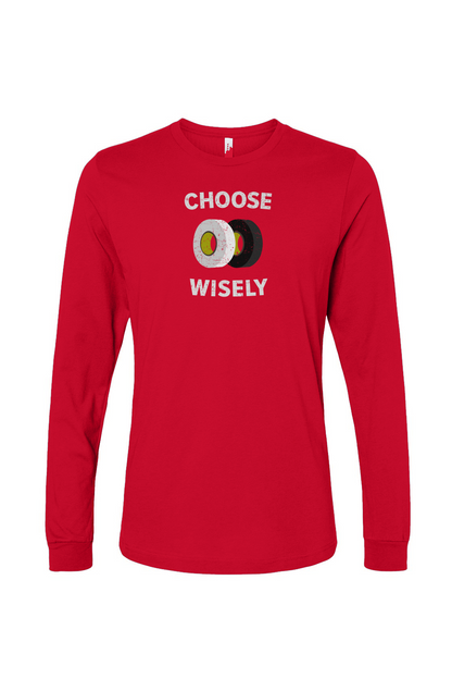 The Benchwarmer Choose Wisely Long Sleeve Red | Barn Garb Hockey Threads