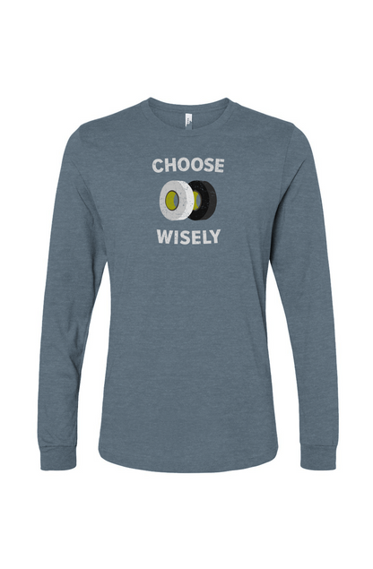 The Benchwarmer Choose Wisely Long Sleeve Slate | Barn Garb Hockey Threads