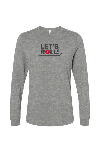 The Benchwarmer Let's Roll Long SleeveGrey | Barn Garb Hockey Threads