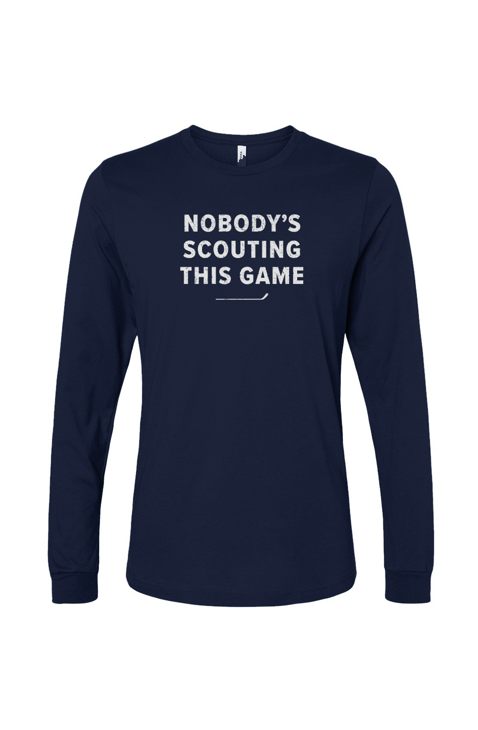 The Benchwarmer Nobody's Scouting This Game Long Sleeve Navy Blue | Barn Garb Hockey Threads