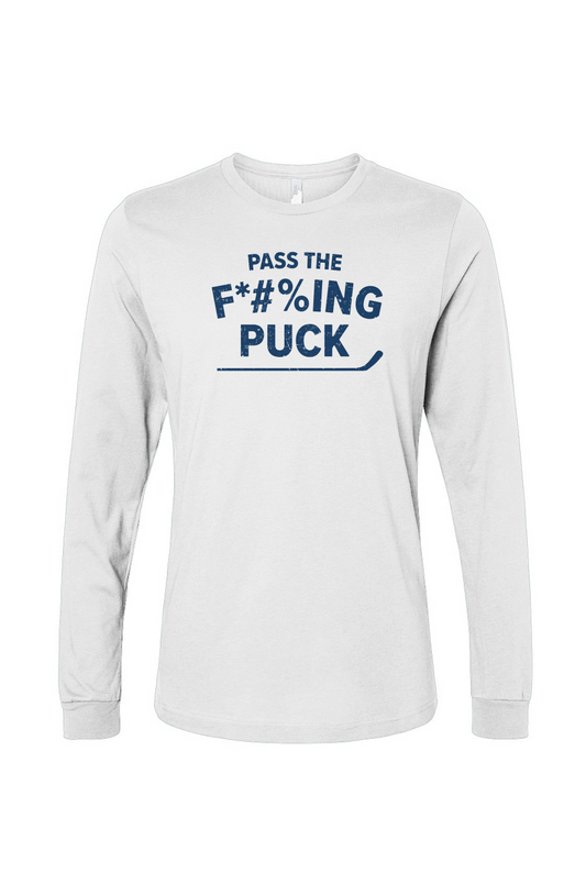The Benchwarmer Pass the F*#%ing Puck Long Sleeve White | Barn Garb Hockey Threads