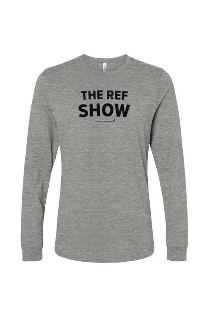 The Benchwarmer Ref Show Long Sleeve Grey | Barn Garb Hockey Threads