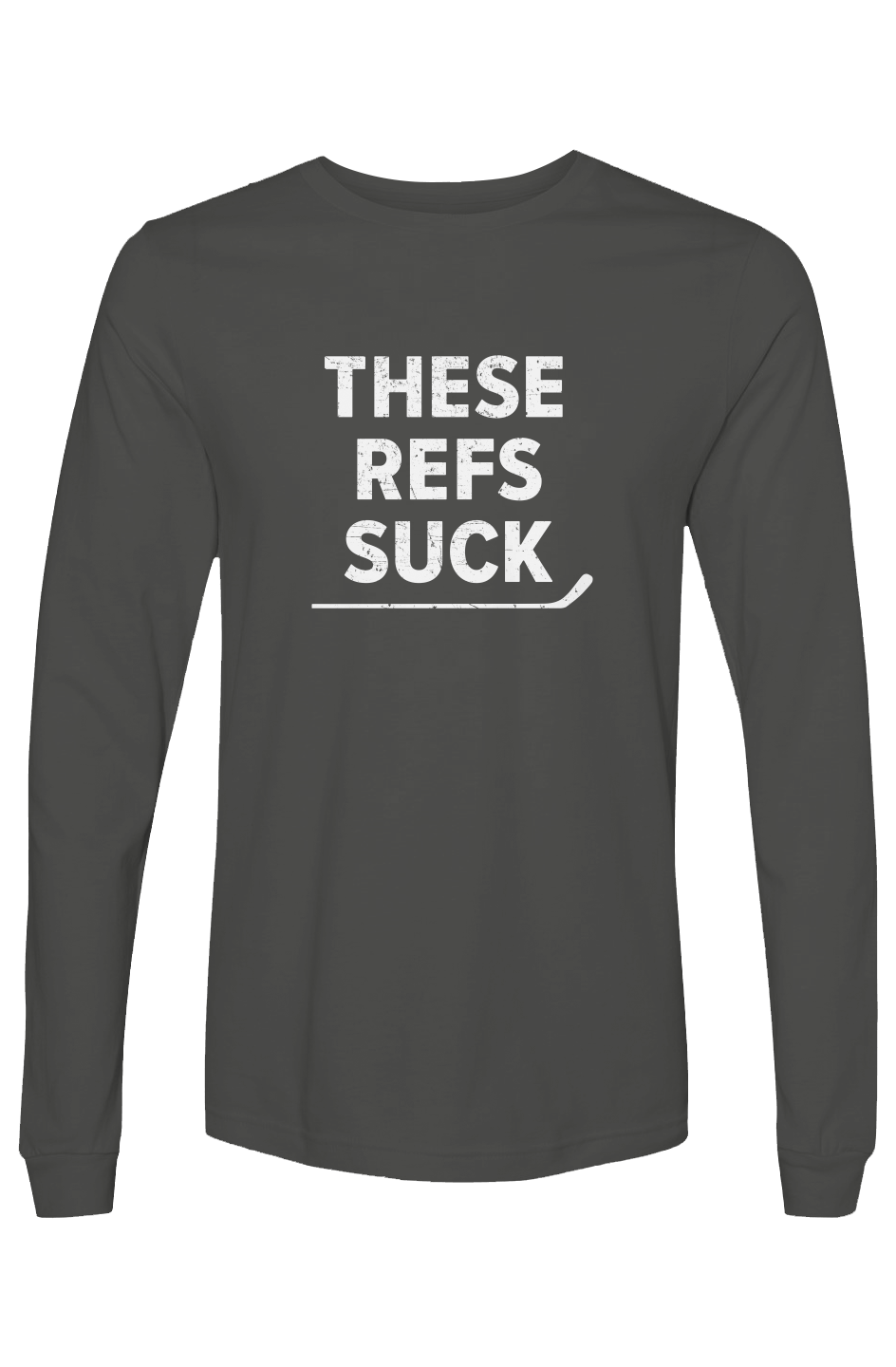 The Benchwarmer These Refs Suck Long Sleeve Charcoal | Barn Garb Hockey Threads