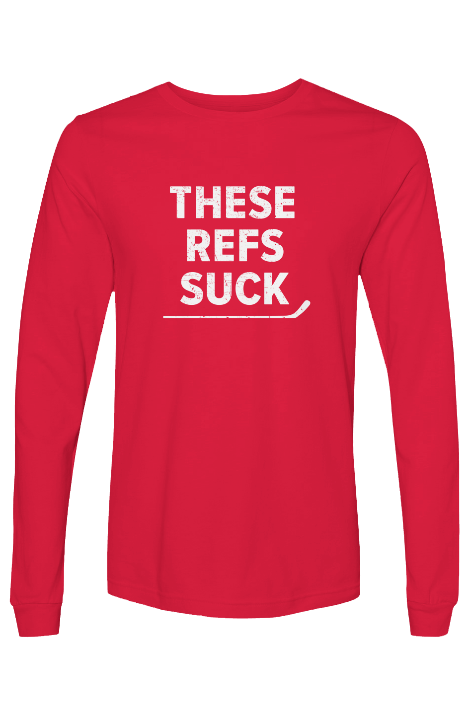 The Benchwarmer These Refs Suck Long Sleeve Red | Barn Garb Hockey Threads