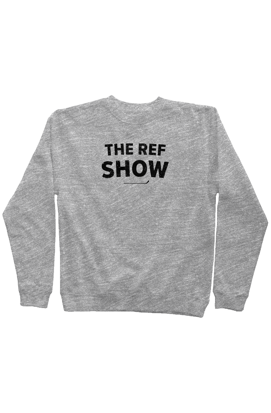 The Ref Show Rinkside Crewneck Sweatshirt Grey | Barn Garb Hockey Threads